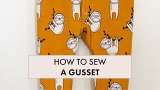 Sewing a Gusset Tips amp Tricks For Sewing [upl. by Weylin]