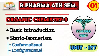 Stereoisomerism b pharmacy 4th sem  unit 1 organic chemistry 3  introduction of organic chemistry [upl. by Kathye]