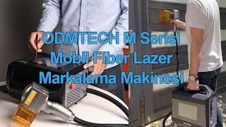 ODMTech M20 Mobil Fiber Lazer Markalama Makinesi [upl. by Roti]