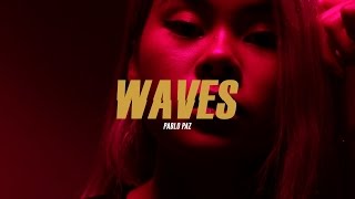 Pablo Paz  Waves ft Denz Pato Pooh Lamix Jireel [upl. by Flatto]