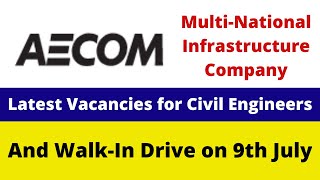 Civil Engineering Vacancies and Walkin Interview in AECOM  Latest Vacancies in AECOM [upl. by Adnihc751]