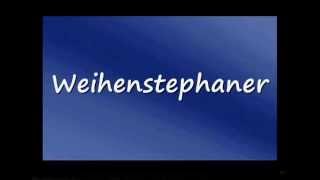 How to Pronounce Weihenstephaner German beer brand [upl. by Tildy]