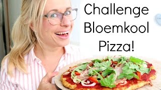 Challenge Gezonde en Lekkere Bloemkool Pizza [upl. by Spector653]