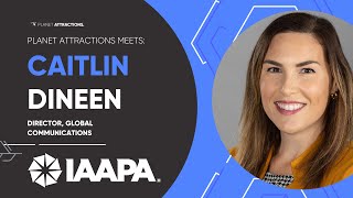 Meet Caitlin Dineen Director Global Communications IAAPA [upl. by Huan912]