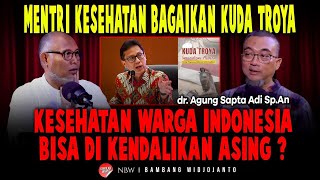 MENTERI KESEHATAN BAGAIKAN KUDA TROYA KESEHATAN WARGA INDONESIA BISA DI KENDALIKAN ASING [upl. by Gregg]