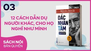 Sách nói Đắc Nhân Tâm Phần 3  Nguyễn Hiến Lê dịch  Thùy Uyên [upl. by Mandi367]