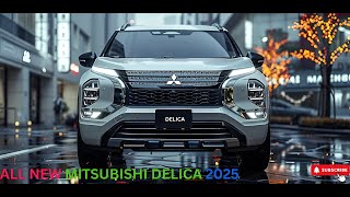 2025 AllNew Mitsubishi Delica The Best MPV for Families Luxurious and Elegant Design [upl. by Irwinn]