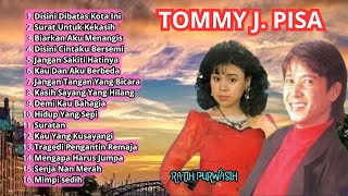 TOMMY J PISA FULL ALBUM TANPA IKLAN Lagu Kenangan Lagu Nostalgia [upl. by Nafis210]