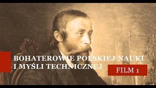 Konkurs quotBohaterowie polskiej nauki i myśli technicznejquot  film 1 [upl. by Oesile159]