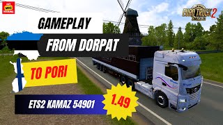 ETS2 149 GamePlay  Bretter Bretter Bretter  Dorpat EST  Pori FI  Kamaz 54901 [upl. by Tletski]