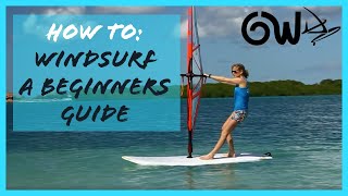 Beginners guide to Windsurfing [upl. by Messab]