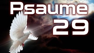 Psaume 29  Puissance et la gloire du Seigneur HD [upl. by Baudin]