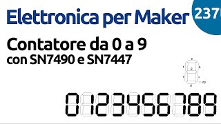 Contatore da 0 a 9 con display a 7 segmenti SN7447 e SN7490  Video 237 [upl. by Lorri]