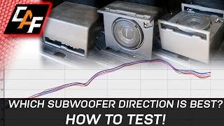 What subwoofer direction is best HOW TO TEST  CarAudioFabrication [upl. by Parrnell]