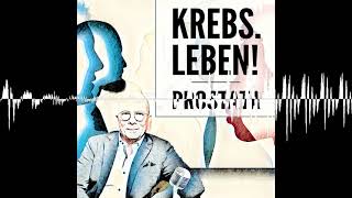 Hormonentzugstherapie  KrebsLeben Die Podcastreihe zum Prostatakarzinom [upl. by Armando]