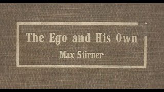 The Ego and His Own by Max Stirner Part 1 of 2 Full Audio Book [upl. by Eusoj]