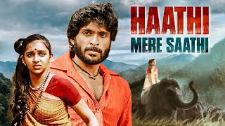 Haathi Mera Saathi Full Movie 4K  Vikram Prabhu Laxmi Menon  South Hit Movie [upl. by Hendrika]