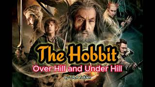 The Hobbit Chapter 4  Over Hill and Under Hill  By JRR Tolkien [upl. by Sholeen352]