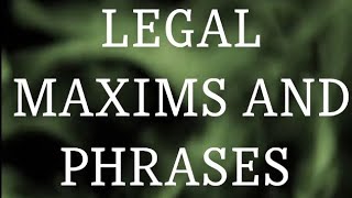 Legal maxims and phrases important legal maxims law maxims legalmaxims llb important lawnotes [upl. by Autum417]