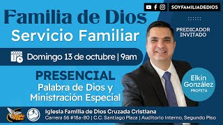 Servicio Familiar  Domingo 13 de octubre 900am  Familia de Dios [upl. by Fidellia]