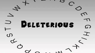 How to Say or Pronounce Deleterious [upl. by Cuttie]