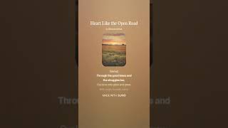 Heart Like the Open Road [upl. by Yrelav]