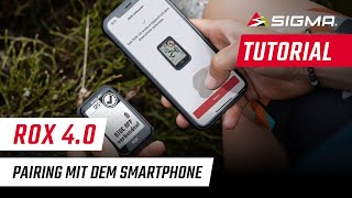 DE  ROX 40  Pairing mit dem Smartphone  Tutorial  SIGMA SPORT [upl. by Llenel55]