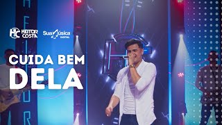 Heitor Costa  Cuida Bem Dela Vídeo Oficial [upl. by Amalita897]