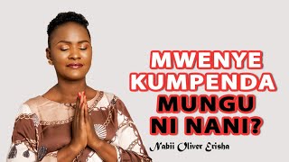 MWENYE KUMPENDA MUNGU NI NANI NABII OLIVIER ERISHA [upl. by Yrreb]