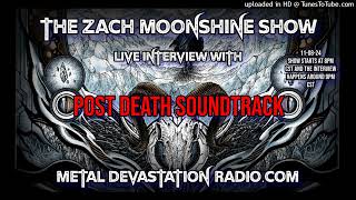 Post Death Soundtrack  Interview 2024  The Zach Moonshine Show [upl. by Block317]