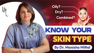 Discover Your TRUE Skin Type with Dr Manisha Mittal [upl. by Obbard]