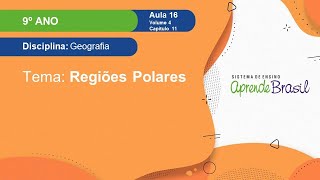 9º ano – Geografia – Cap 11 – Aula 16 – Regiões Polares [upl. by Nomar]