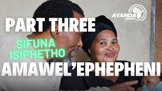 Ayanda Msweli Foundation  Amawel’Ephepheni  Part Three [upl. by Reneta]