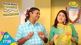 Taarak Mehta Ka Ooltah Chashmah  Episode 1736  Full Episode [upl. by Sihunn]