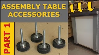 Assembly Table Accessories Part 1 [upl. by Kra]