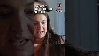 Supernanny lectures entitles little girl 🫣 childcare kids supernanny jofrost [upl. by Ashman]