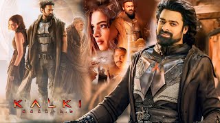 Kalki 2898 AD Full Movie  Prabhas  Amitabh Bachchan  Deepika Padukone  HD 1080p Facts amp Details [upl. by Ahsemal]