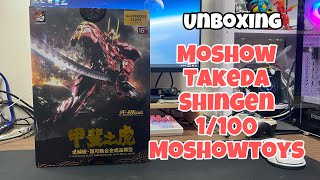 Unboxing Mô hình Moshow Takeda Shingen 1100 Moshowtoys [upl. by Ybloc49]