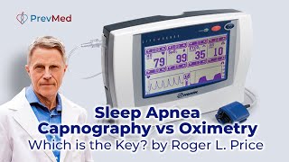 Sleep Apnea  Capnography VS Oximetry  which is the key by Roger L Price with FORD BREWER MD MPH [upl. by Anahsak]