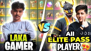 Richest all elite pass player of bd server vs Laka Gamer😱 Collection Verses🔥 [upl. by Padegs]