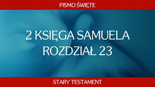 2 Księga Samuela  Rozdział 23 [upl. by Lotsyrc145]