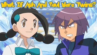 What If Ash And Paul Were Twins Part 12 [upl. by Lumbye]