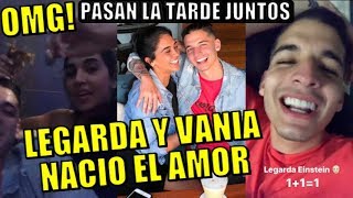 OMG LEGARDA Y VANIA BLUDAU SON PAREJA NACIO EL AMOR PASAN LA TARDE JUNTOS [upl. by Prowel]