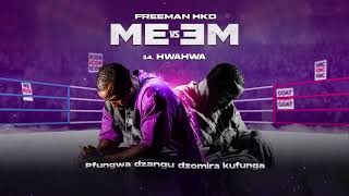 Freeman HKD Hwahwa Official Audio [upl. by Yasdnyl596]