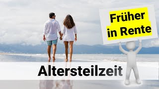 Früher in Rente dank Altersteilzeit  Altersteilzeit erklärt [upl. by Blum]