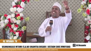 USIMUINGILIE MTUMI S A W UKAMTIA DOSARI  USTADH SHEE MWIYAKA [upl. by Arivle]