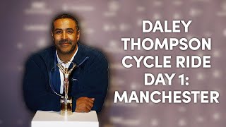 Daley Thompson Cycle Ride Day 1 Manchester [upl. by Euell]