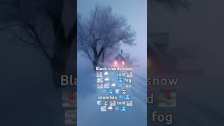 Black clouds snow 🌁 🌨 ❄️ cold 🌁 🌫 🌨 ❄️ 🥶 fog 🌁 🌫 🌨 ❄️ cold 🌁 🌫 🌨 foggy 🌁 [upl. by Kcod]