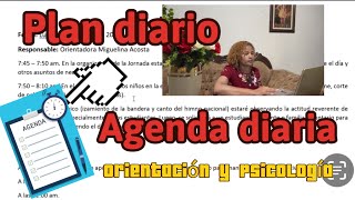 Agenda diaria o Plan diario de la planificación de orientación y psicología educativa [upl. by Fairlie161]