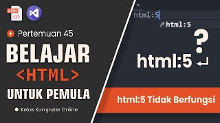 Solusi HTML5 Tidak Berfungsi di Visual Studio Code Panduan Lengkap [upl. by Stoddart]